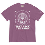 Take Back The Land | heavyweight t-shirt